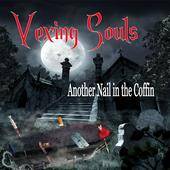 Vexing Souls : Another Nail in the Coffin